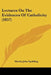 Lectures On The Evidences Of Catholicity (1857) by Martin John Spalding