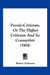Pseudo-Criticism: Or The Higher Criticism And Its Counterfeit (1904) by Robert Anderson