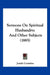 Sermons On Spiritual Husbandry: And Other Subjects (1885) by Josiah Coombes