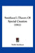 Smithson's Theory Of Special Creation (1911) by Noble Smithson