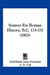 Sources For Roman History, B.C. 133-170 (1903) by Abel Hendy Jones Greenidge, A. M. Clay