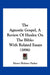 The Agnostic Gospel, A Review Of Huxley On The Bible: With Related Essays (1896) by Henry Webster Parker