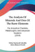 The Analysis Of Minerals And Ores Of The Rarer Elements: For Analytical Chemists, Metallurgists, And Advanced Students (1919) by Walter Raymond Schoeller, Alfred Richard Powell