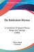 The Balderdash Rhymes: A Collection Of Quaint Pieces, Songs, And Sayings (1880) by Tifkins Thudd, F. Barnard