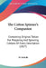 The Cotton Spinner's Companion: Containing Original Tables For Preparing And Spinning Cottons Of Every Description (1827) by W. Etchells