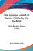 The Agnostic Gospel, A Review Of Huxley On The Bible: With Related Essays (1896) by Henry Webster Parker