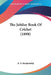 The Jubilee Book Of Cricket (1898) by K. S. Ranjitsinhji