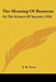 The Meaning Of Business: Or The Science Of Success (1918) by E. M. Treat