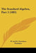 The Standard Algebra, Part 3 (1883) by W. and R. Chambers Publisher