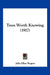 Trees Worth Knowing (1917) by Julia Ellen Rogers