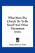 What Must The Church Do To Be Saved? And Other Discussions (1921) by Ernest Fremont Tittle