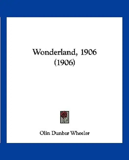 Wonderland, 1906 (1906) by Olin Dunbar Wheeler