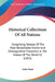 Historical Collections Of All Nations: Comprising Notices Of The Most Remarkable Events And Distinguished Characters In The History Of The World V2 (1 by John Frost