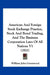 American And Foreign Stock Exchange Practice, Stock And Bond Trading, And The Business Corporation Laws Of All Nations V1 (1921) by William John Greenwood