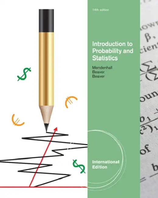 Introduction to Probability and Statistics, International Edition by William, III (University of Florida, 1925-2009) Mendenhall