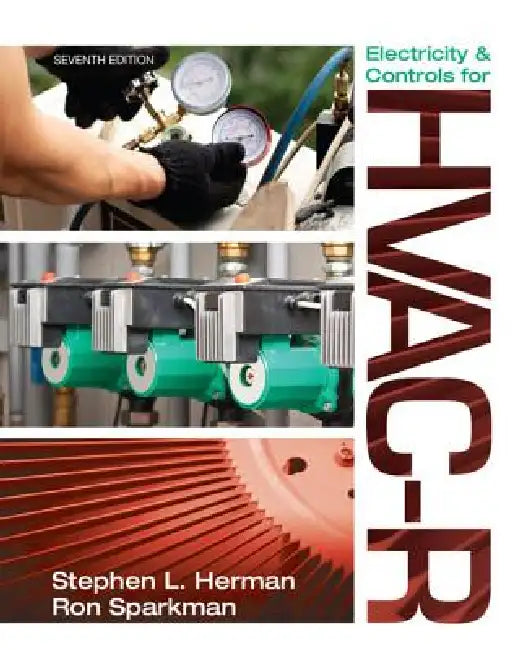 Electricity and Controls for Hvac-R by Stephen Herman, Ron Sparkman