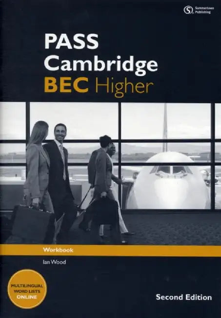PASS Cambridge BEC Higher: Workbook by Ian Wood