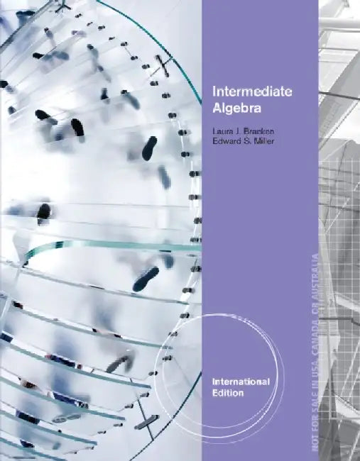 Intermediate Algebra, International Edition by Laura (Lewis-Clark State College) Bracken