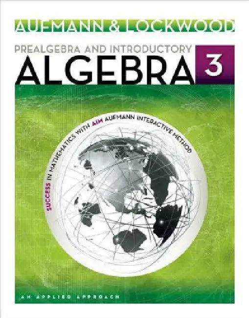 Prealgebra and Introductory Algebra: An Applied Approach by Richard Aufmann, Joanne Lockwood