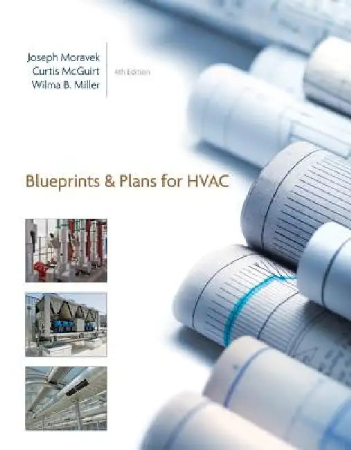 Blueprints & Plans for HVAC [With Drawings] by Joseph Moravek, Curtis McGuirt, Wilma B. Miller