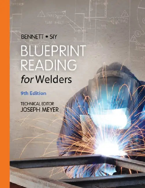 Blueprint Reading for Welders, Spiral Bound Version by A. E. Bennett