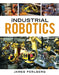 Industrial Robotics by Keith Dinwiddie