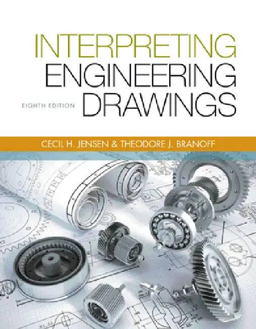 Interpreting Engineering Drawings by Ted Branoff