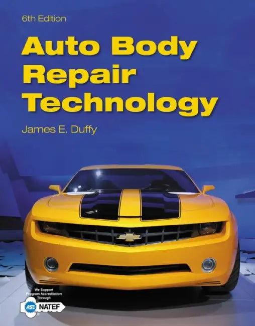 Auto Body Repair Technology by James E. Duffy
