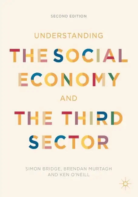 Understanding the Social Economy and the Third Sector by Simon Bridge