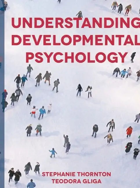 Understanding Developmental Psychology by Stephanie Thornton