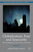 Globalization, Fear and Insecurity: The Challenges for Cities North and South by S. Body-Gendrot