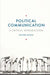 Political Communication: A Critical Introduction by Heather Savigny