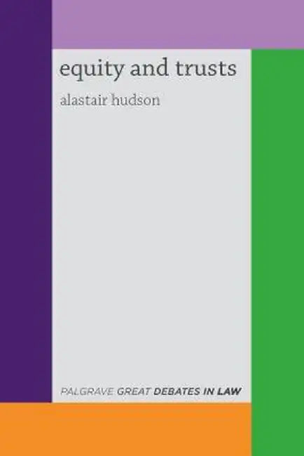 Great Debates in Equity and Trusts by Alastair Hudson
