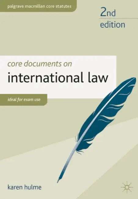 Core Documents On International Law by Karen Hulme