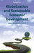 Globalization and Sustainable Economic Development by Piya Mahtaney