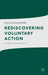Rediscovering Voluntary Action: The Beat of a Different Drum by C. Rochester