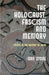 The Holocaust, Fascism and Memory: Essays in the History of Ideas by D. Stone