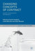 Changing Concepts of Contract: Essays in Honour of Ian MacNeil by David Campbell