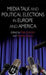 Media Talk and Political Elections in Europe and America by A. Tolson