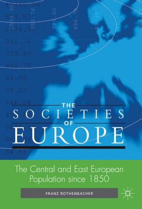 The Central and East European Population Since 1850 by F. Rothenbacher