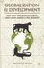 Globalization and Development: Why East Asia Surged Ahead and Latin America Fell Behind by Anthony Elson