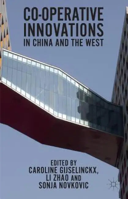 Co-Operative Innovations in China and the West by C. Gijselinckx