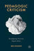 Pedagogic Criticism: Reconfiguring University English Studies by Ben Knights