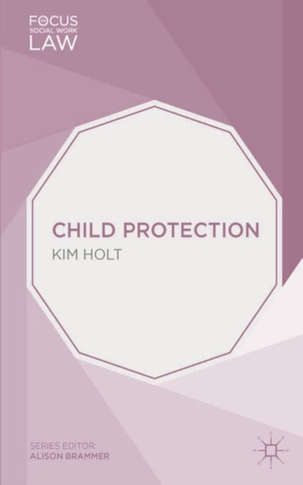 Child Protection by Kim Holt