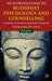 An Introduction to Buddhist Psychology and Counselling: Pathways of Mindfulness-Based Therapies by Kenneth A. Loparo