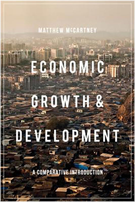 Economic Growth And Development: A Comparative Introduction