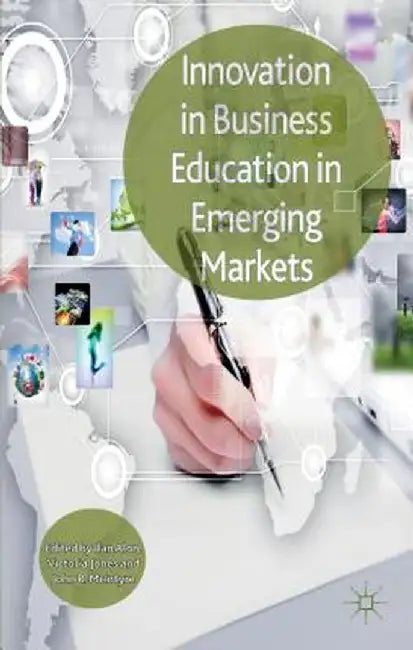 Innovation in Business Education in Emerging Markets by Ilan Alon