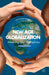 New Age Globalization: Meaning and Metaphors by Aqueil Ahmad