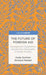The Future of Foreign Aid: Development Cooperation and the New Geography of Global Poverty by A. Sumner