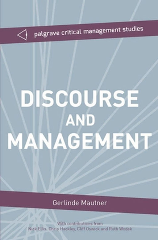 Discourse And Management: Critical Perspectives by Professor Gerlinde Mautner